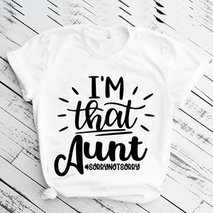 #20212 - Screen Print Transfer Ready to Press - I'M THAT AUNT