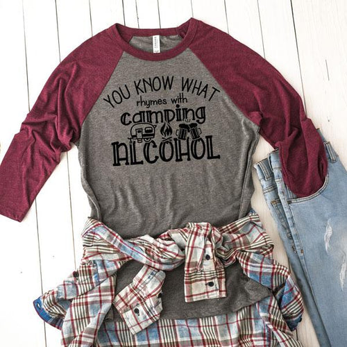 What Rhymes with Camping Alcohol T- Shirt